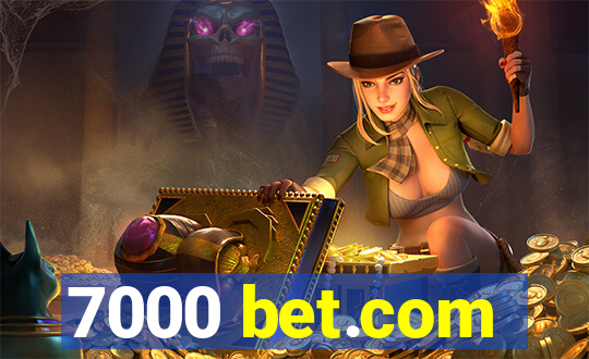 7000 bet.com